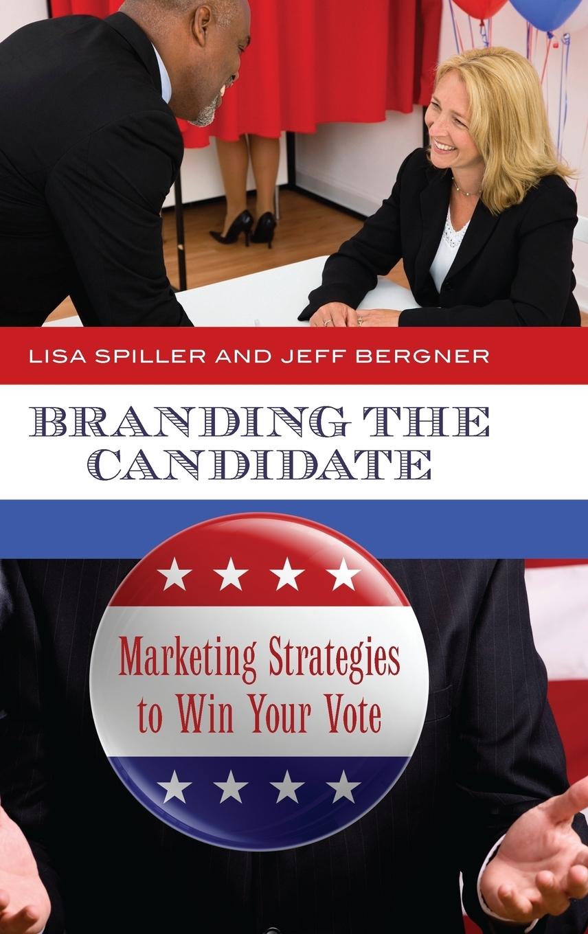 Cover: 9780313394041 | Branding the Candidate | Marketing Strategies to Win Your Vote | Buch