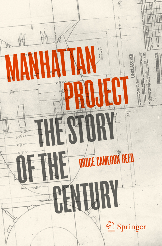 Cover: 9783030457365 | Manhattan Project | The Story of the Century | Bruce Cameron Reed