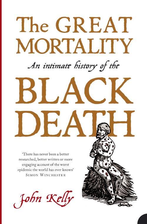 Cover: 9780007150700 | The Great Mortality | An Intimate History of the Black Death | Kelly