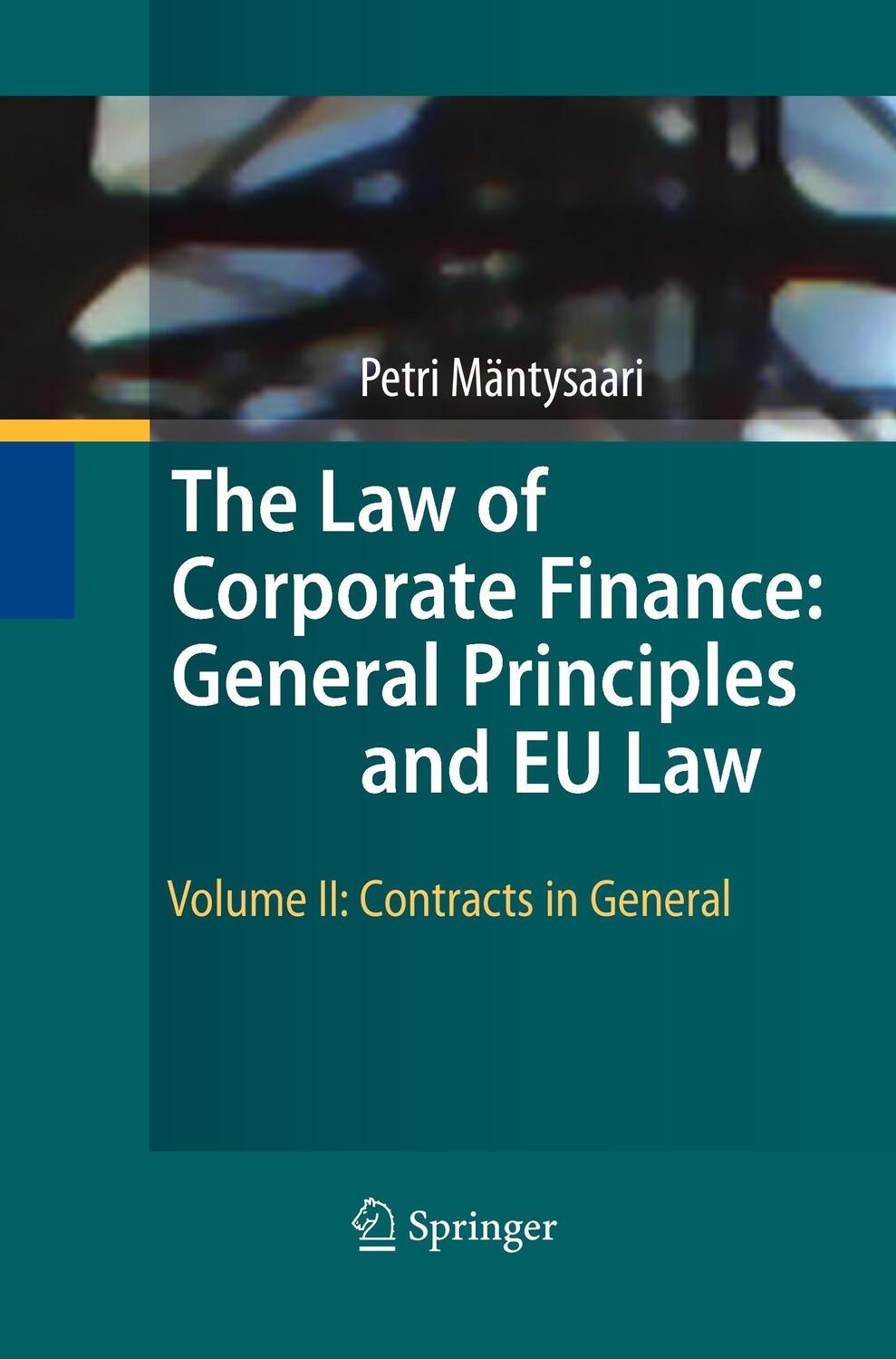 Cover: 9783642424632 | The Law of Corporate Finance: General Principles and EU Law | Buch