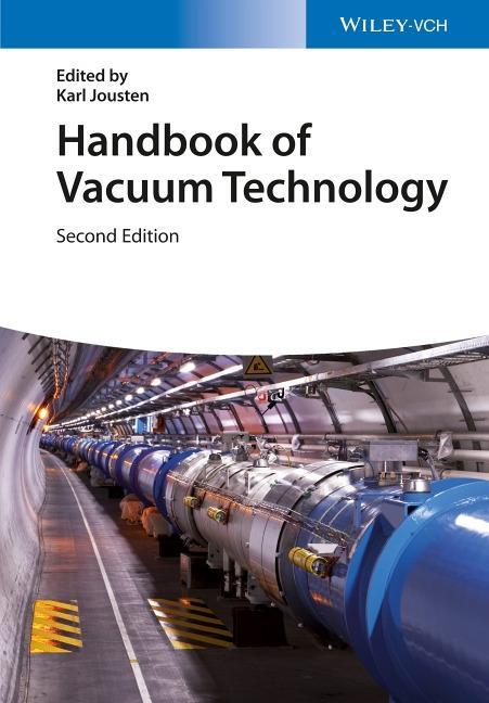 Cover: 9783527413386 | Handbook of Vacuum Technology | Karl Jousten | Buch | 1050 S. | 2016