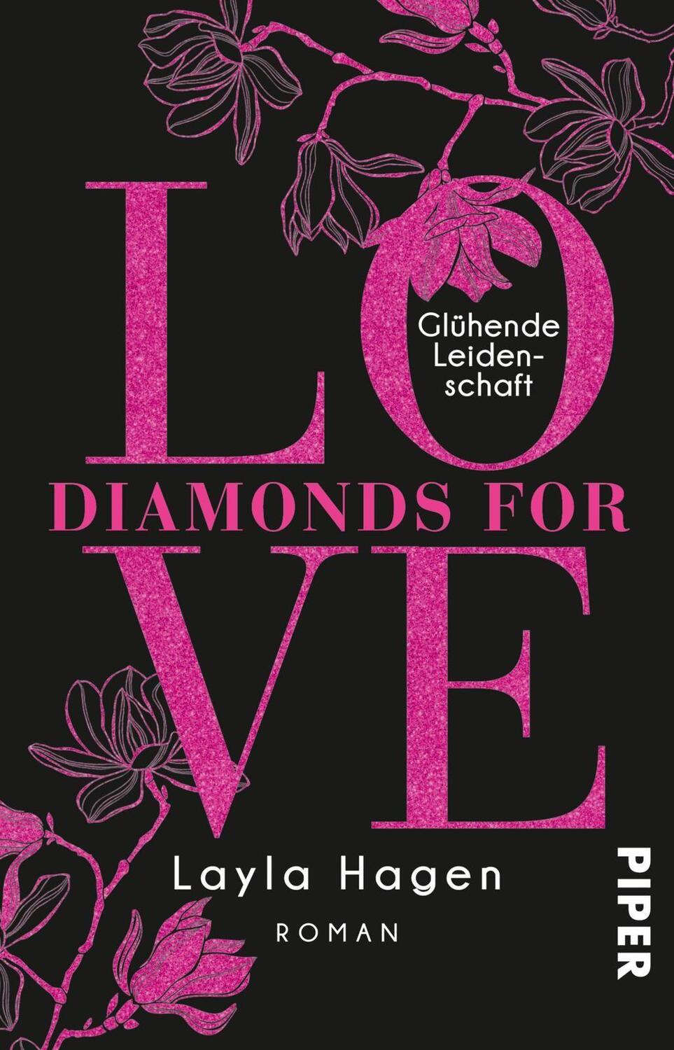 Cover: 9783492314947 | Diamonds For Love - Glühende Leidenschaft | Roman | Layla Hagen | Buch