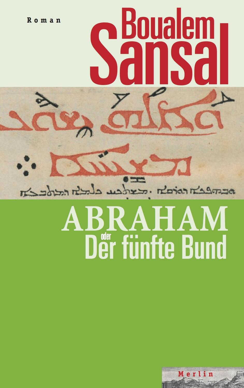 Cover: 9783875363449 | Abraham oder Der fünfte Bund | Boualem Sansal | Buch | 285 S. | 2022