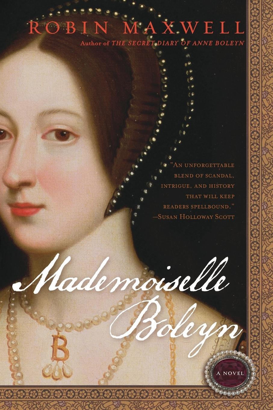 Cover: 9780451222091 | Mademoiselle Boleyn | Robin Maxwell | Taschenbuch | Paperback | 2007