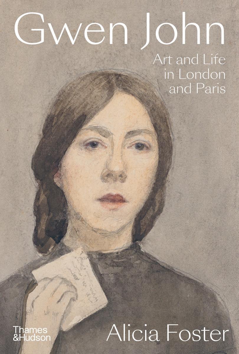 Cover: 9780500025574 | Gwen John | Art and Life in London and Paris | Alicia Foster | Buch