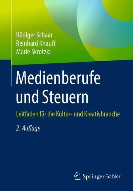 Cover: 9783658253073 | Medienberufe und Steuern | Rüdiger Schaar (u. a.) | Taschenbuch