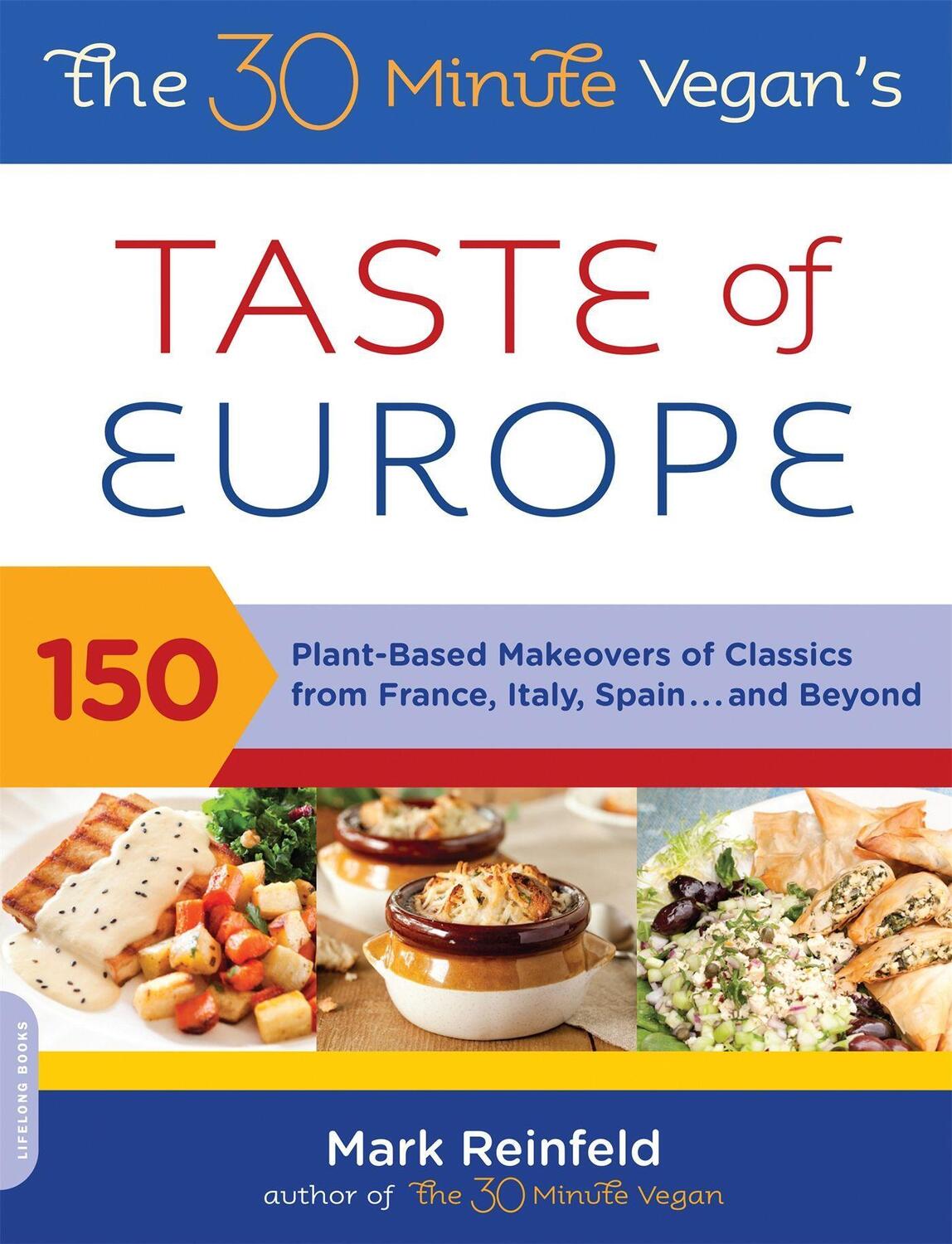 Cover: 9780738214337 | The 30-Minute Vegan's Taste of Europe | Mark Reinfeld | Taschenbuch