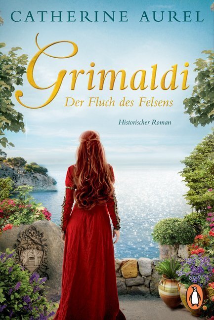 Cover: 9783328101680 | GRIMALDI Der Fluch des Felsens | Historischer Roman | Catherine Aurel