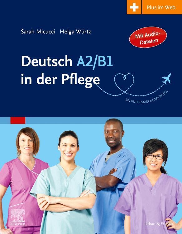 Cover: 9783437253027 | Deutsch A2/B1 in der Pflege | Helga Würtz | Taschenbuch | Deutsch