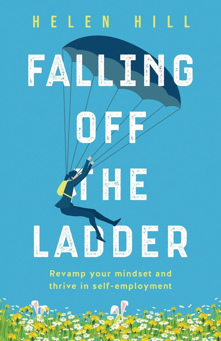 Cover: 9781919638508 | Falling Off The Ladder | Helen Hill | Taschenbuch | Paperback | 2021