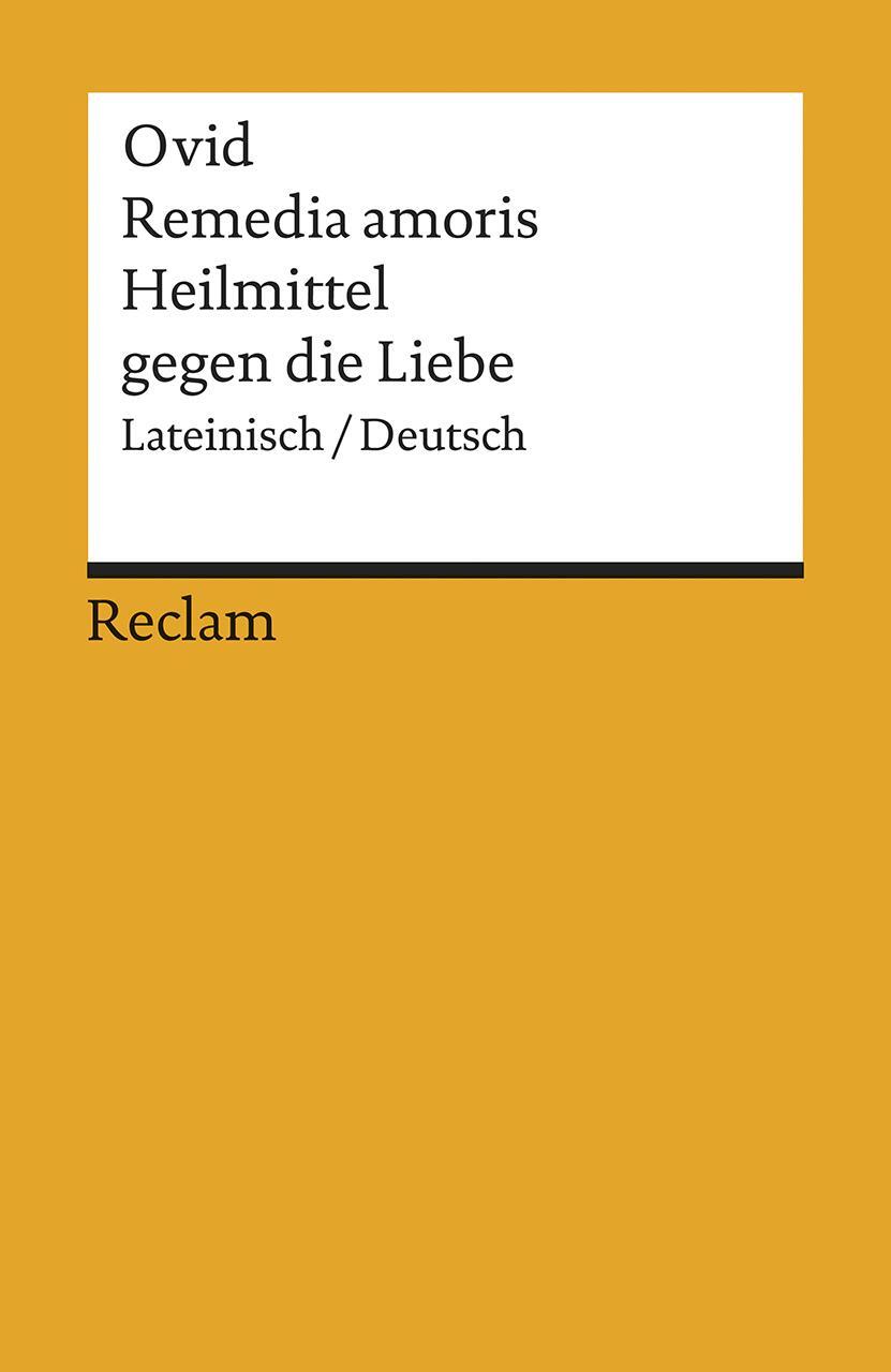 Cover: 9783150189030 | Remedia amoris / Heilmittel gegen die Liebe | Lateinisch/Deutsch