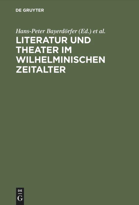 Cover: 9783484103221 | Literatur und Theater im Wilhelminischen Zeitalter | Buch | Deutsch
