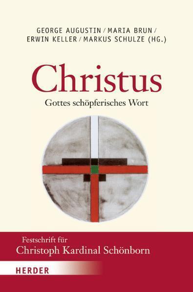 Cover: 9783451303104 | Christus - Gottes schöpferisches Wort | George Augustin (u. a.) | Buch