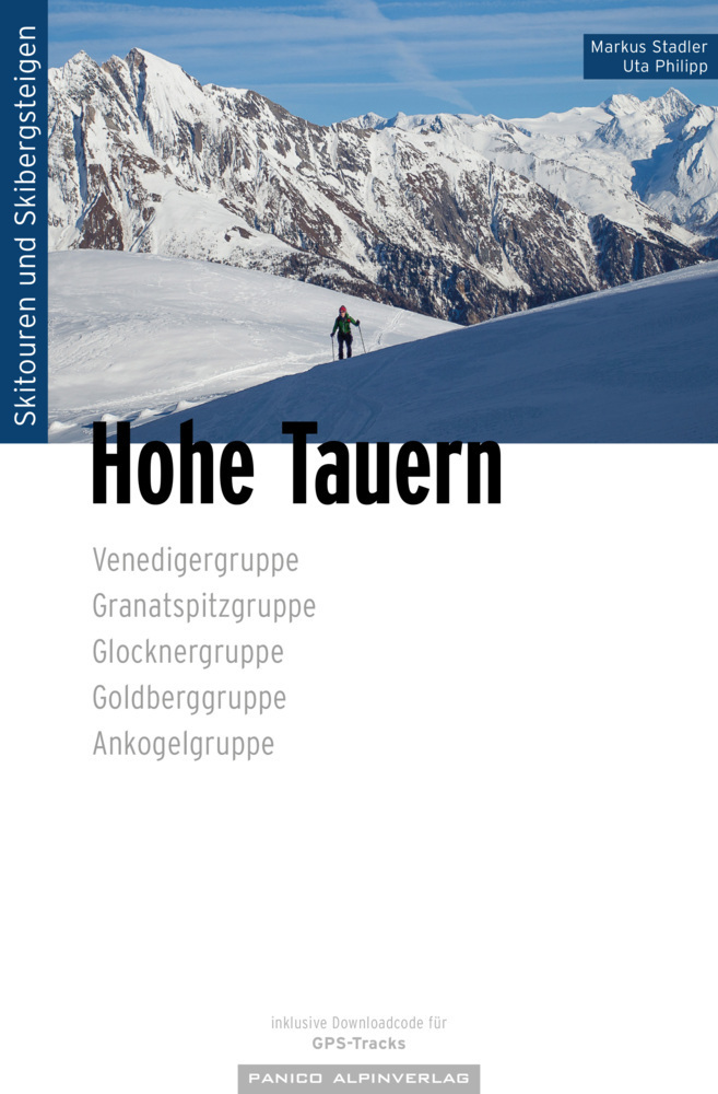 Cover: 9783956111723 | Skitourenführer Hohe Tauern | Markus Stadler (u. a.) | Taschenbuch