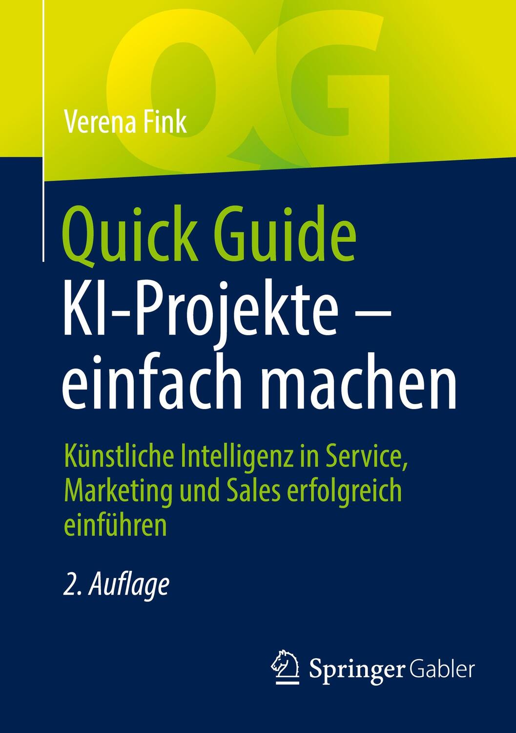 Cover: 9783658408015 | Quick Guide KI-Projekte - einfach machen | Verena Fink | Taschenbuch