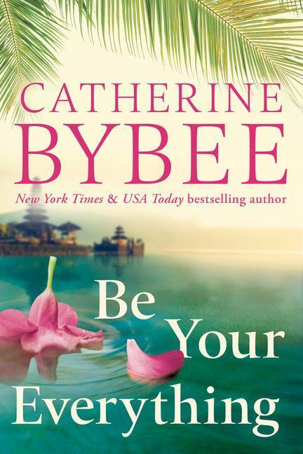 Cover: 9781542034883 | Be Your Everything | Catherine Bybee | Taschenbuch | The d'Angelos