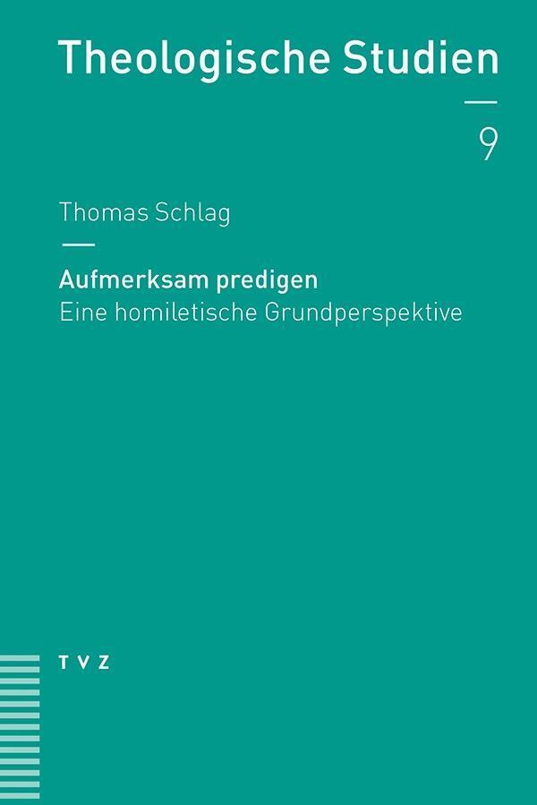 Cover: 9783290178086 | Aufmerksam predigen | Thomas Schlag | Taschenbuch | 132 S. | Deutsch