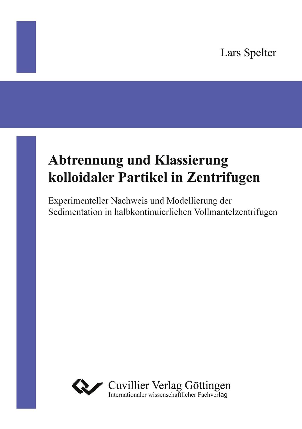 Cover: 9783954041787 | Abtrennung und Klassierung kolloidaler Partikel in Zentrifugen | Buch
