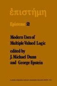 Cover: 9789027707475 | Modern Uses of Multiple-Valued Logic | G. Epstein (u. a.) | Buch | vi