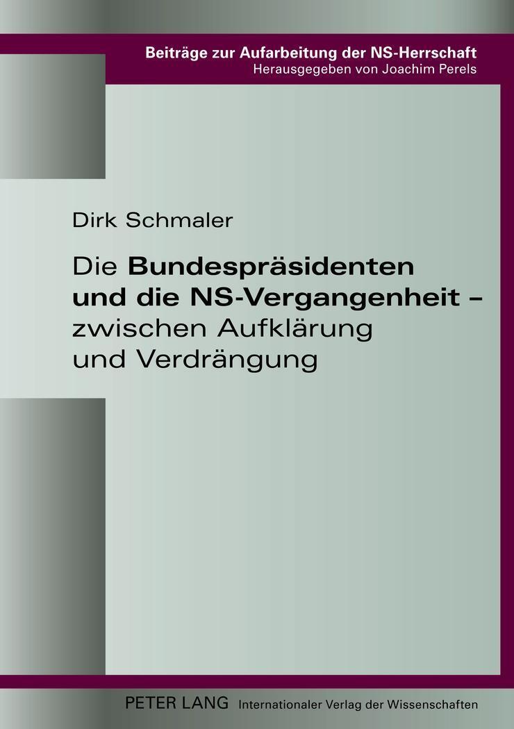 Cover: 9783631635575 | Die Bundespräsidenten und die NS-Vergangenheit ¿ zwischen...