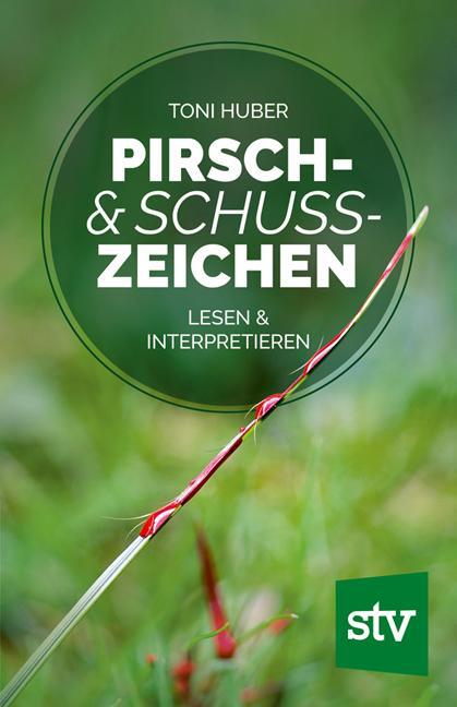 Cover: 9783702017484 | Pirsch & Schusszeichen | Lesen & interpretieren | Toni Huber | Buch