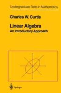 Cover: 9781461270195 | Linear Algebra | An Introductory Approach | Charles W. Curtis | Buch