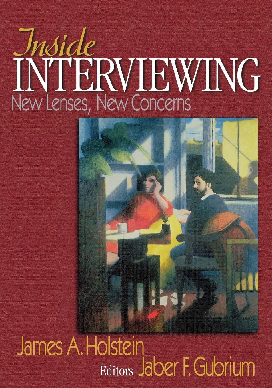 Cover: 9780761928515 | Inside Interviewing | New Lenses, New Concerns | James A. Holstein