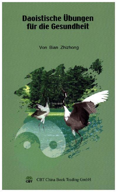 Cover: 9783941284296 | Daoistische Übungen für die Gesundheit | Zhizhong Bian | Taschenbuch