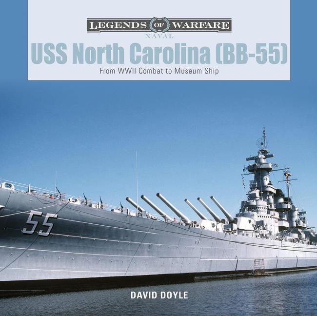 Cover: 9780764355639 | USS North Carolina (Bb-55) | From WWII Combat to Museum Ship | Doyle