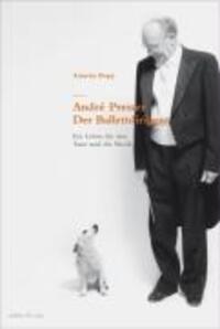 Cover: 9783907625422 | André Presser - Der Ballettdirigent | Annette Bopp | Buch | 260 S.