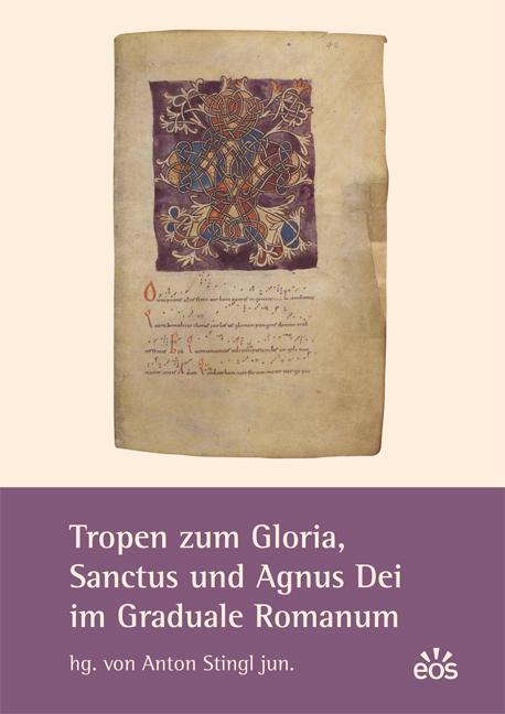 Cover: 9783830675457 | Tropen zum Gloria, Sanctus und Agnus Dei im Graduale Romanum | Stingl