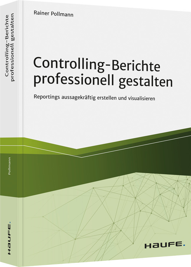 Cover: 9783648130476 | Controlling-Berichte professionell gestalten | Rainer Pollmann | Buch