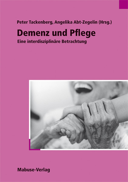 Cover: 9783933050649 | Demenz und Pflege | Ein interdisziplinäre Betrachtung | Tackenberg