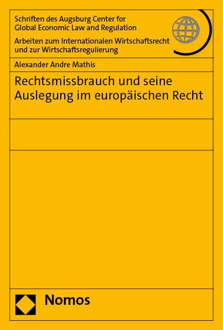 Cover: 9783756013241 | Rechtsmissbrauch und seine Auslegung im europäischen Recht | Mathis