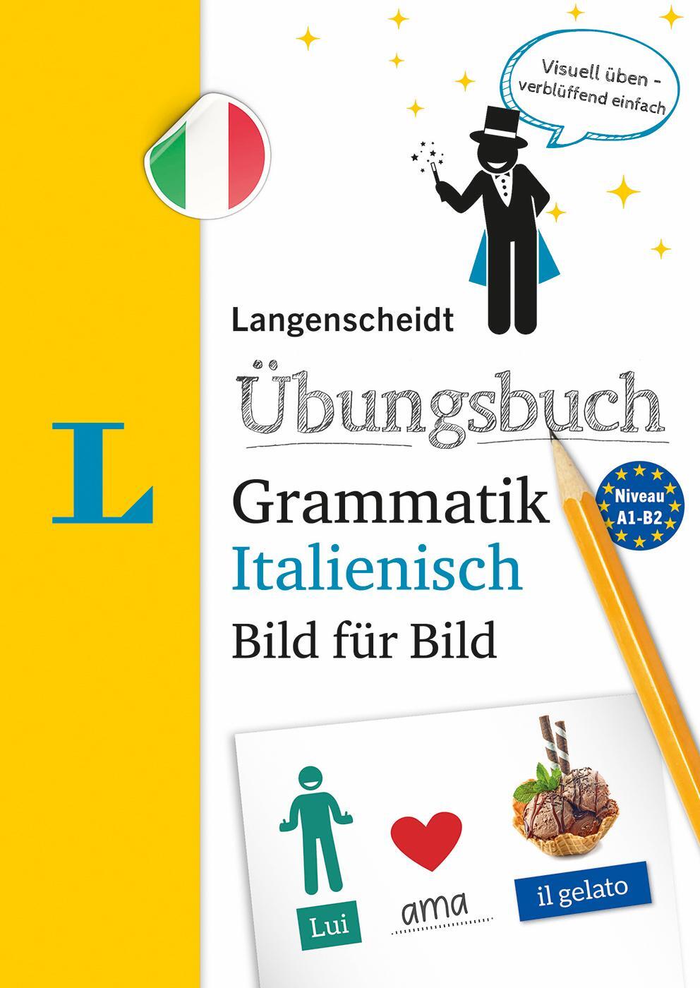 Cover: 9783125634510 | Langenscheidt Übungsbuch Grammatik Bild für Bild Italienisch | Buch