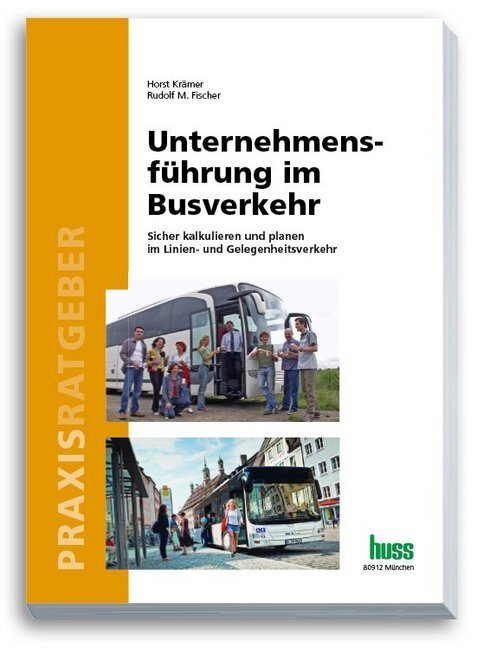 Cover: 9783944281506 | Unternehmensführung im Busverkehr | Horst Krämer (u. a.) | Taschenbuch