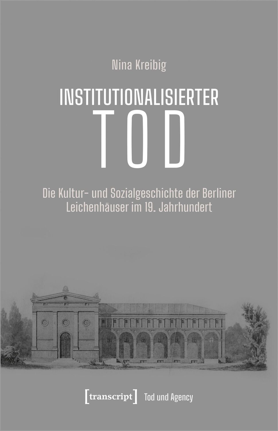 Cover: 9783837663402 | Institutionalisierter Tod | Nina Kreibig | Taschenbuch | 550 S. | 2022