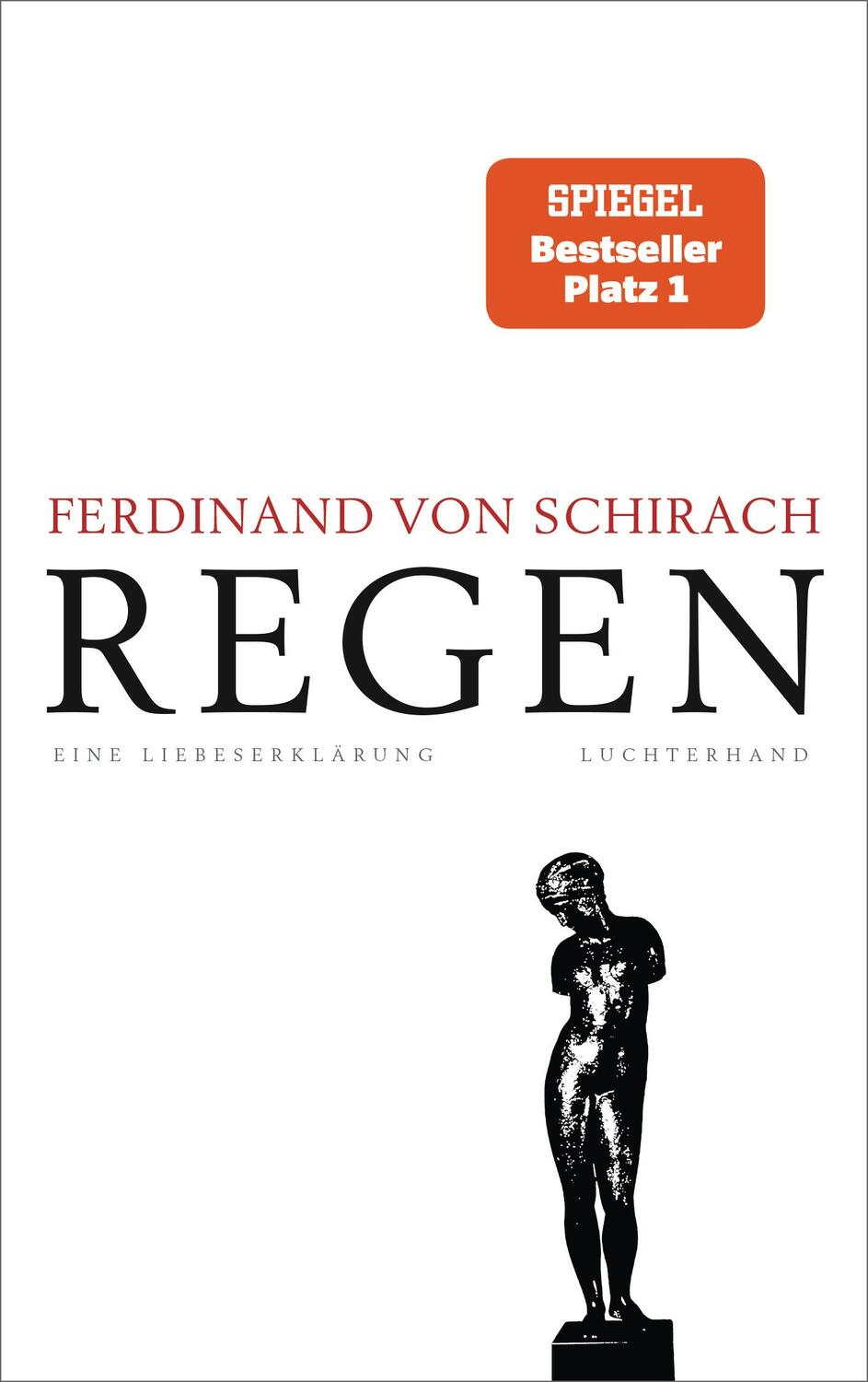 Cover: 9783630877389 | Regen | Eine Liebeserklärung | Ferdinand von Schirach | Buch | 112 S.
