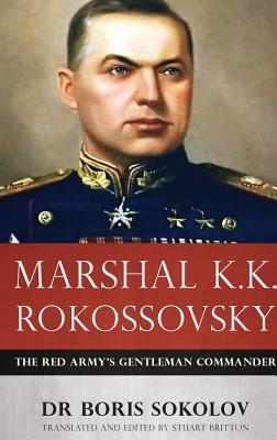 Cover: 9781909982109 | Marshal K.K. Rokossovsky | The Red Army's Gentleman Commander | Buch