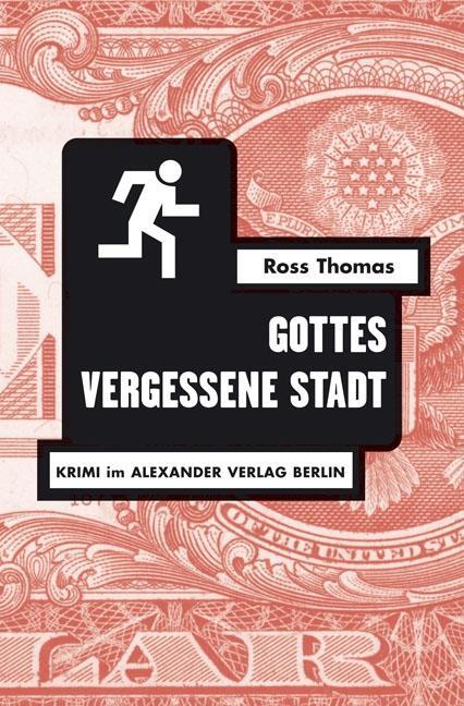 Cover: 9783895811609 | Gottes vergessene Stadt | Roman | Ross Thomas | Taschenbuch | 394 S.