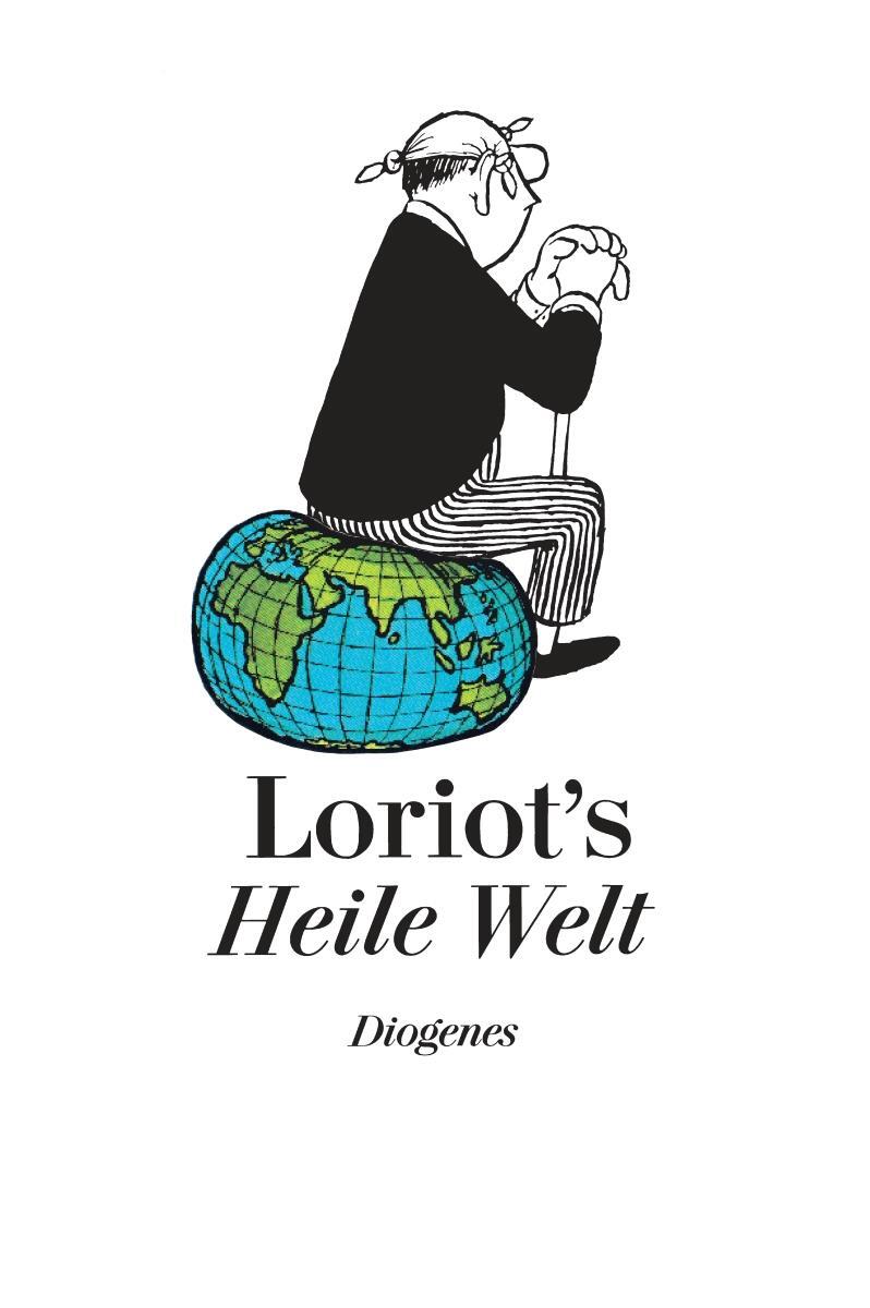 Cover: 9783257016499 | Loriots heile Welt | Loriot | Buch | 272 S. | Deutsch | 1983