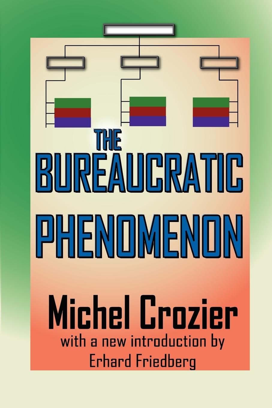 Cover: 9781412811583 | The Bureaucratic Phenomenon | Michel Crozier | Taschenbuch | Englisch