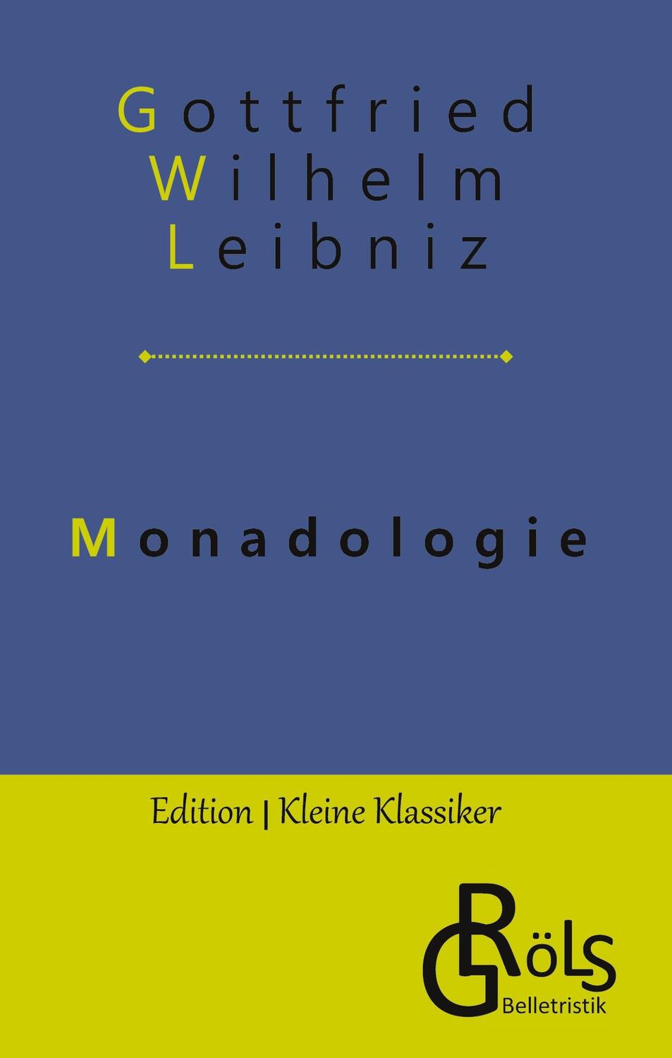 Cover: 9783988287069 | Monadologie | Die Monadenlehre | Gottfried Wilhelm Leibniz | Buch