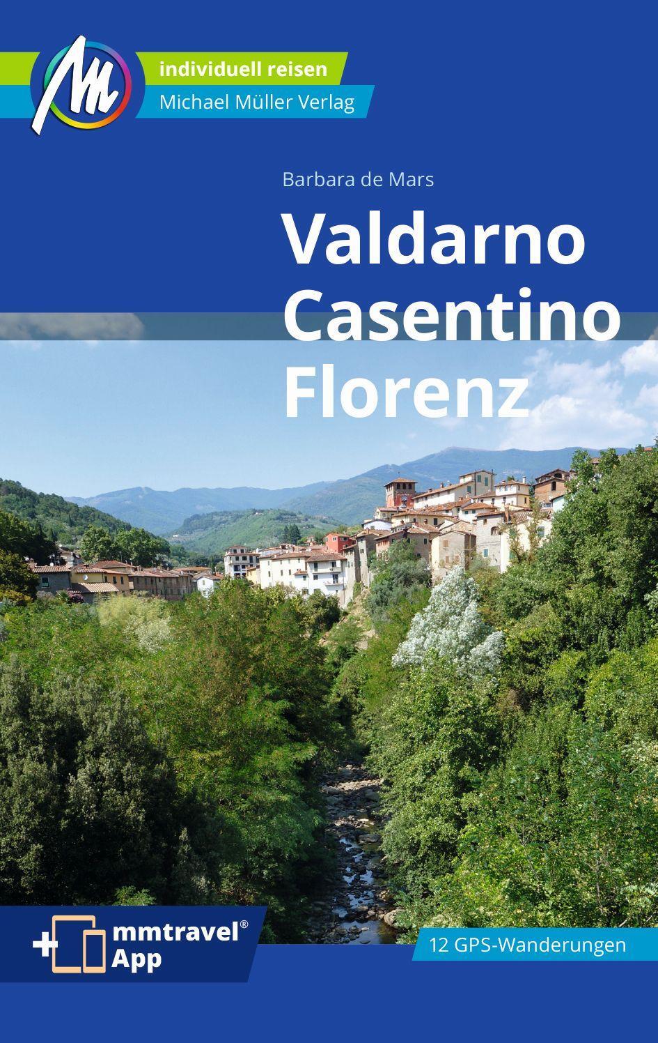 Cover: 9783956549090 | Valdarno, Casentino, Florenz Reiseführer Michael Müller Verlag | Mars