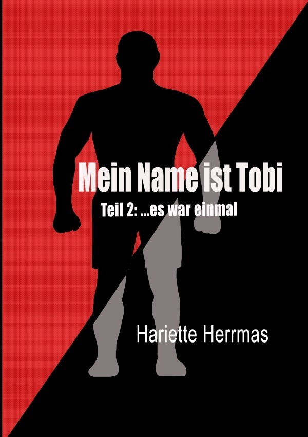 Cover: 9783756505562 | Mein Name ist Tobi | Teil 2 ... es war einmal | Hariette Herrmas