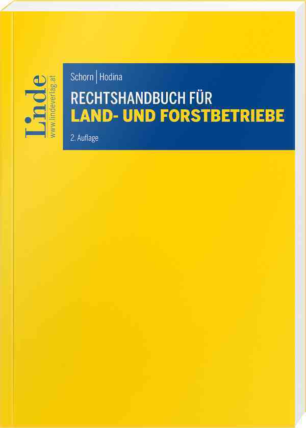 Cover: 9783707345391 | Rechtshandbuch für Land- und Forstbetriebe | Desiree Schorn (u. a.)