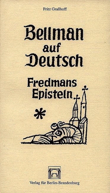 Cover: 9783930850105 | Bellman auf Deutsch | Fredmans Episteln | Fritz Grasshoff | Buch