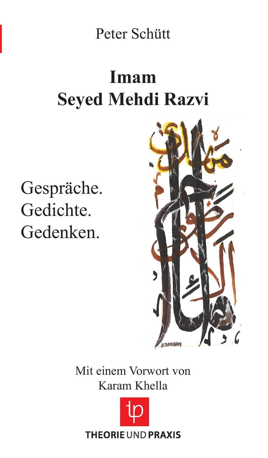 Cover: 9783939710202 | Imam Seyed Mehdi Razvi - Gespräche. Gedichte. Gedenken. - Mit einem...