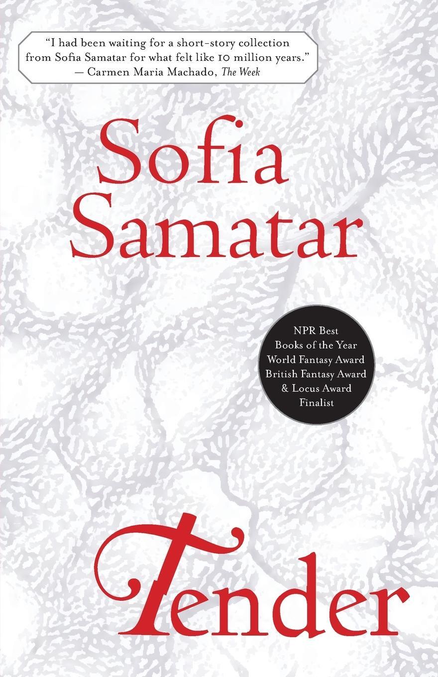 Cover: 9781618731654 | Tender | Sofia Samatar | Taschenbuch | Paperback | Englisch | 2019