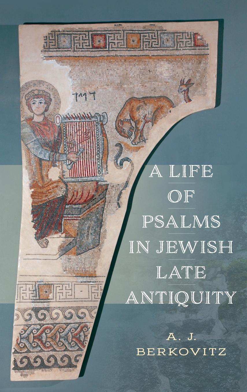 Cover: 9781512824186 | A Life of Psalms in Jewish Late Antiquity | Aj Berkovitz | Buch | 2023